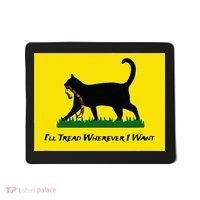 Cat Flag ILl Tread Wherever I Want Mousepad thumb 0