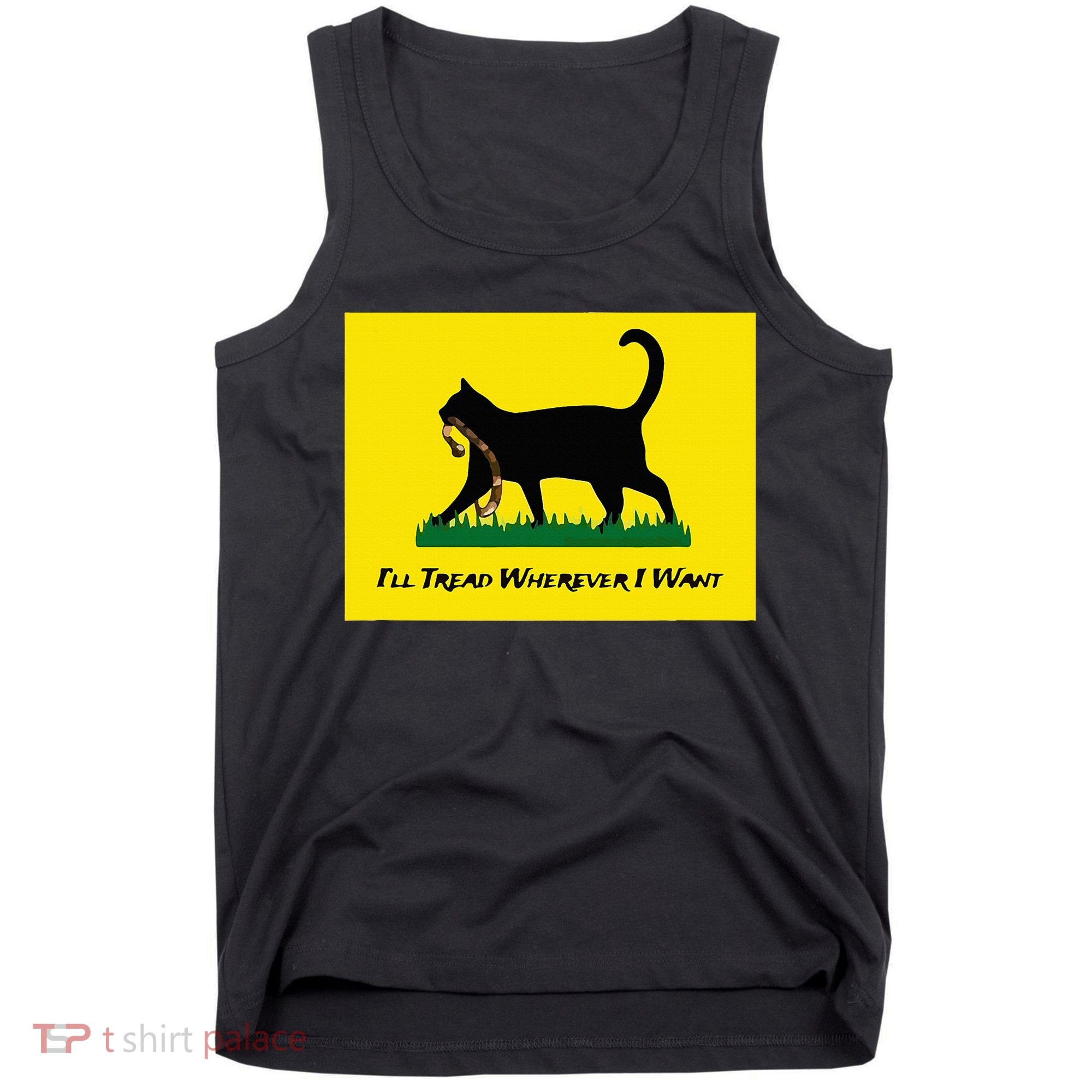 Cat Flag ILl Tread Wherever I Want Tank Top