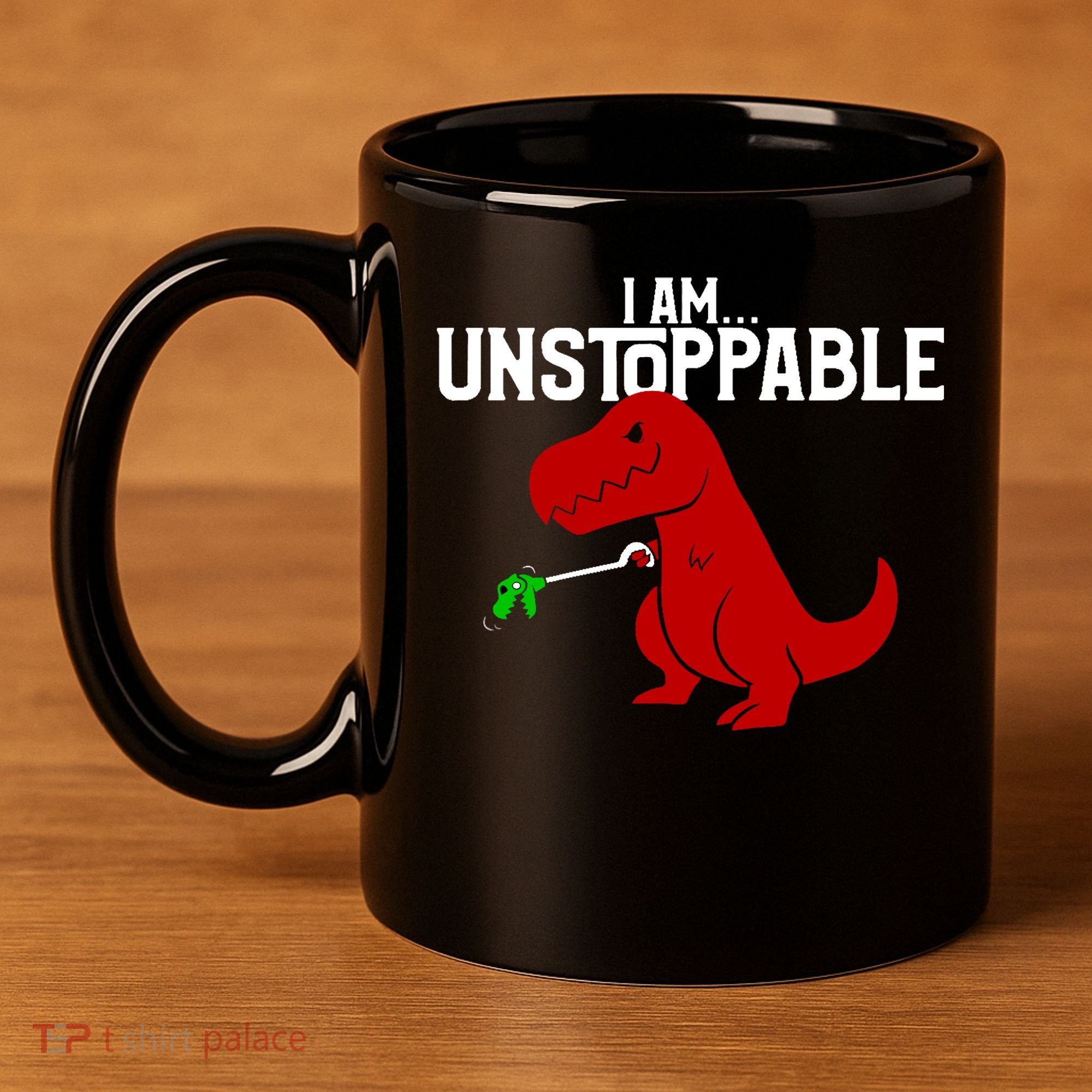 Cute & Funny I Am Unstoppable T-Rex Dinosaur 11oz C Handle Ceramic Mug