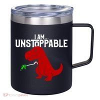 Cute & Funny I Am Unstoppable T-Rex Dinosaur 12oz Stainless Steel Coffee Mug thumb 0