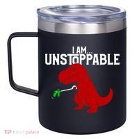 Cute & Funny I Am Unstoppable T-Rex Dinosaur 12oz Stainless Steel Coffee Mug thumb 2