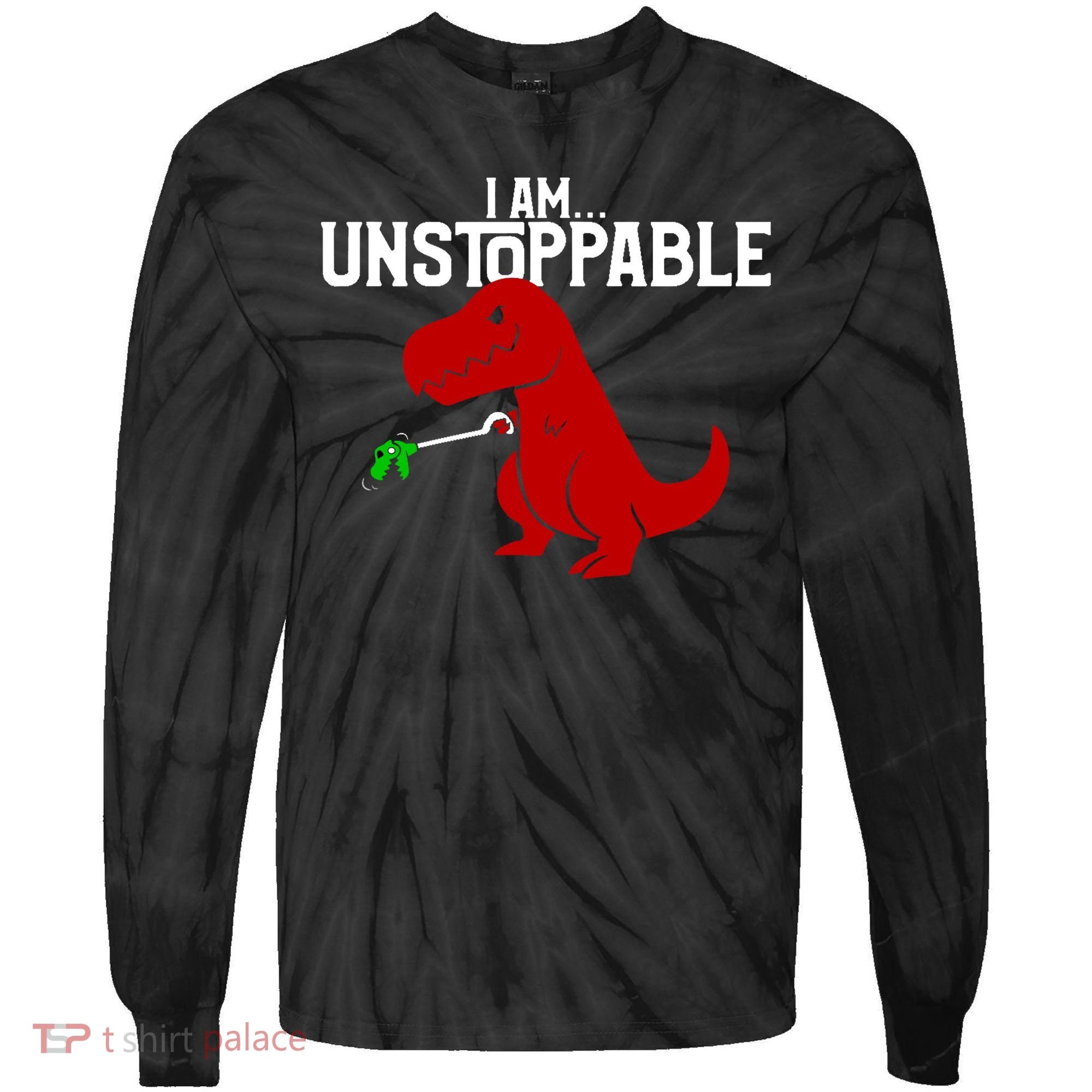 Cute & Funny I Am Unstoppable T-Rex Dinosaur Tie-Dye Long Sleeve Shirt