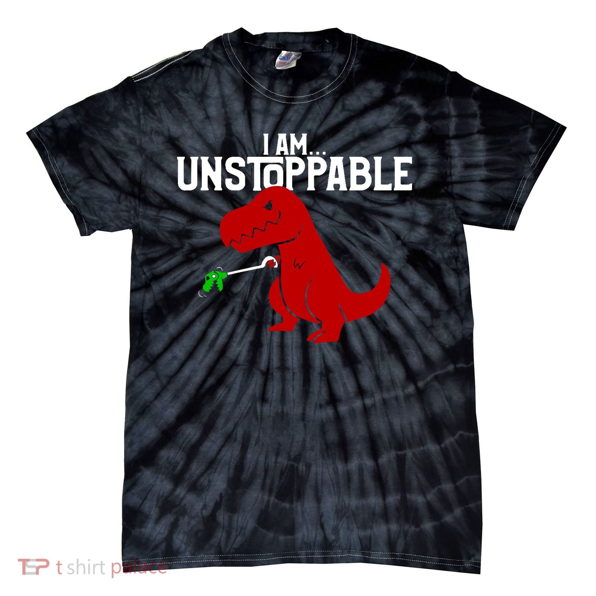 Cute & Funny I Am Unstoppable T-Rex Dinosaur Tie-Dye T-Shirt