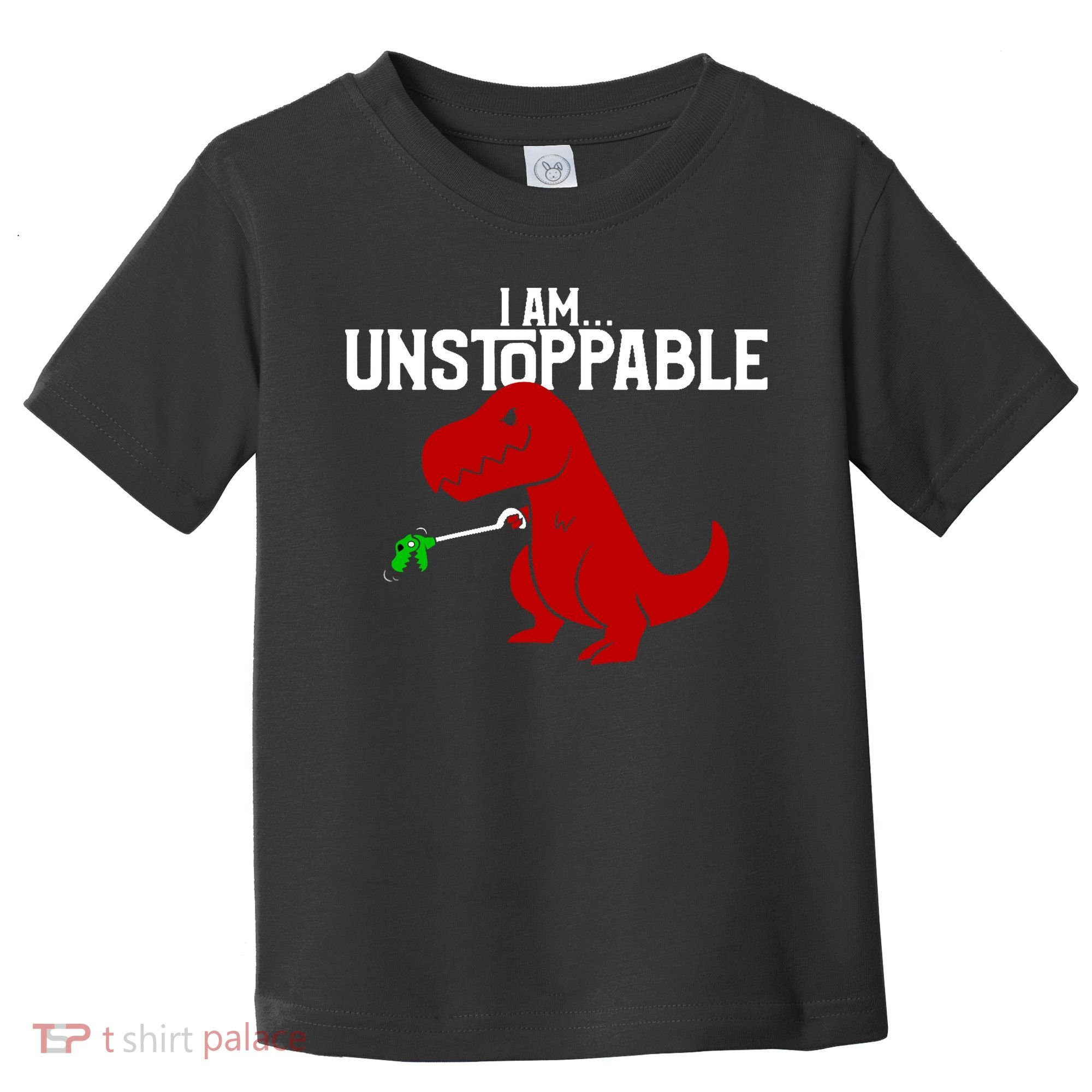 Cute & Funny I Am Unstoppable T-Rex Dinosaur Toddler T-Shirt