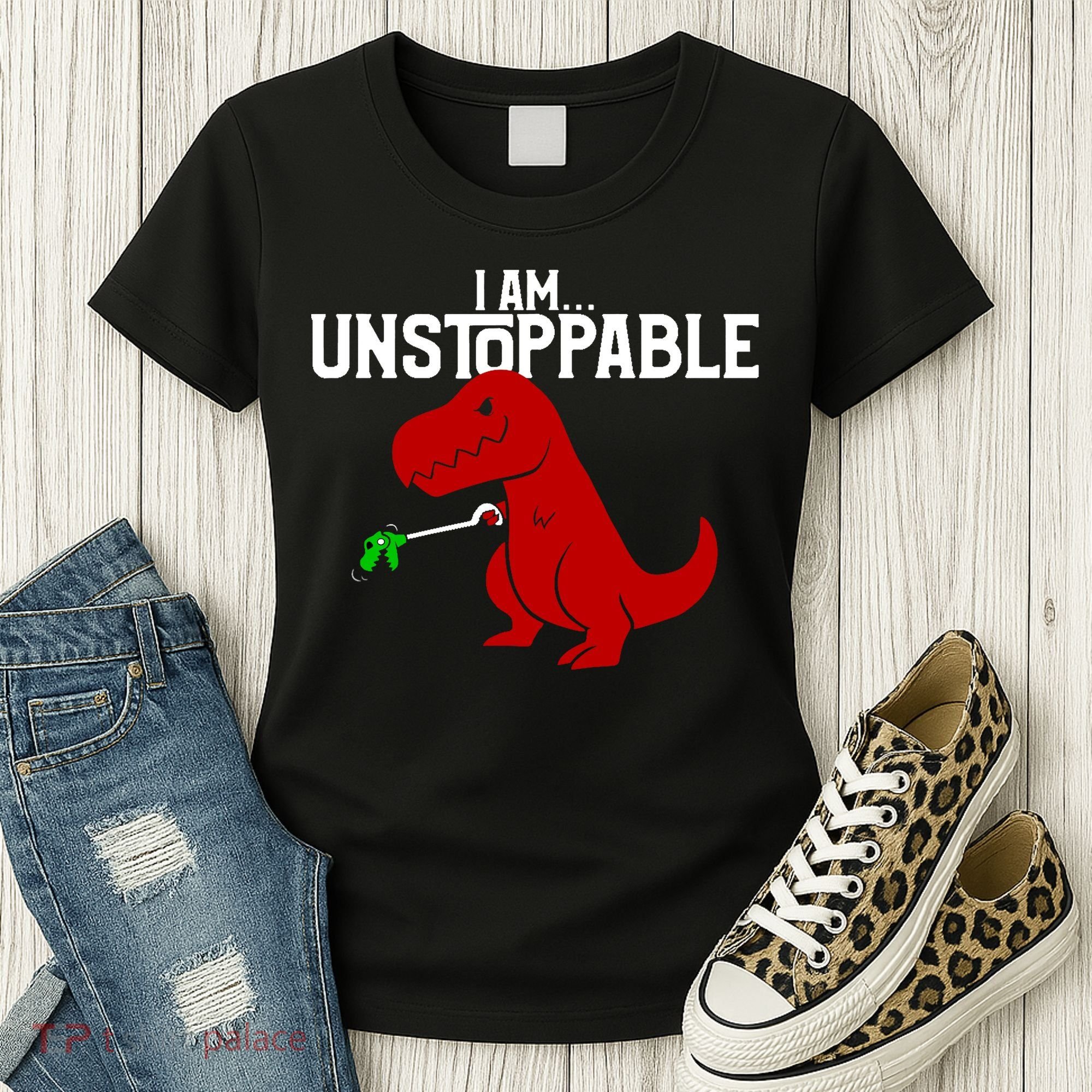 Cute & Funny I Am Unstoppable T-Rex Dinosaur Women's T-Shirt