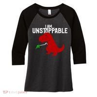 Cute & Funny I Am Unstoppable T-Rex Dinosaur Women's Tri-Blend 3/4-Sleeve Raglan Shirt thumb 0