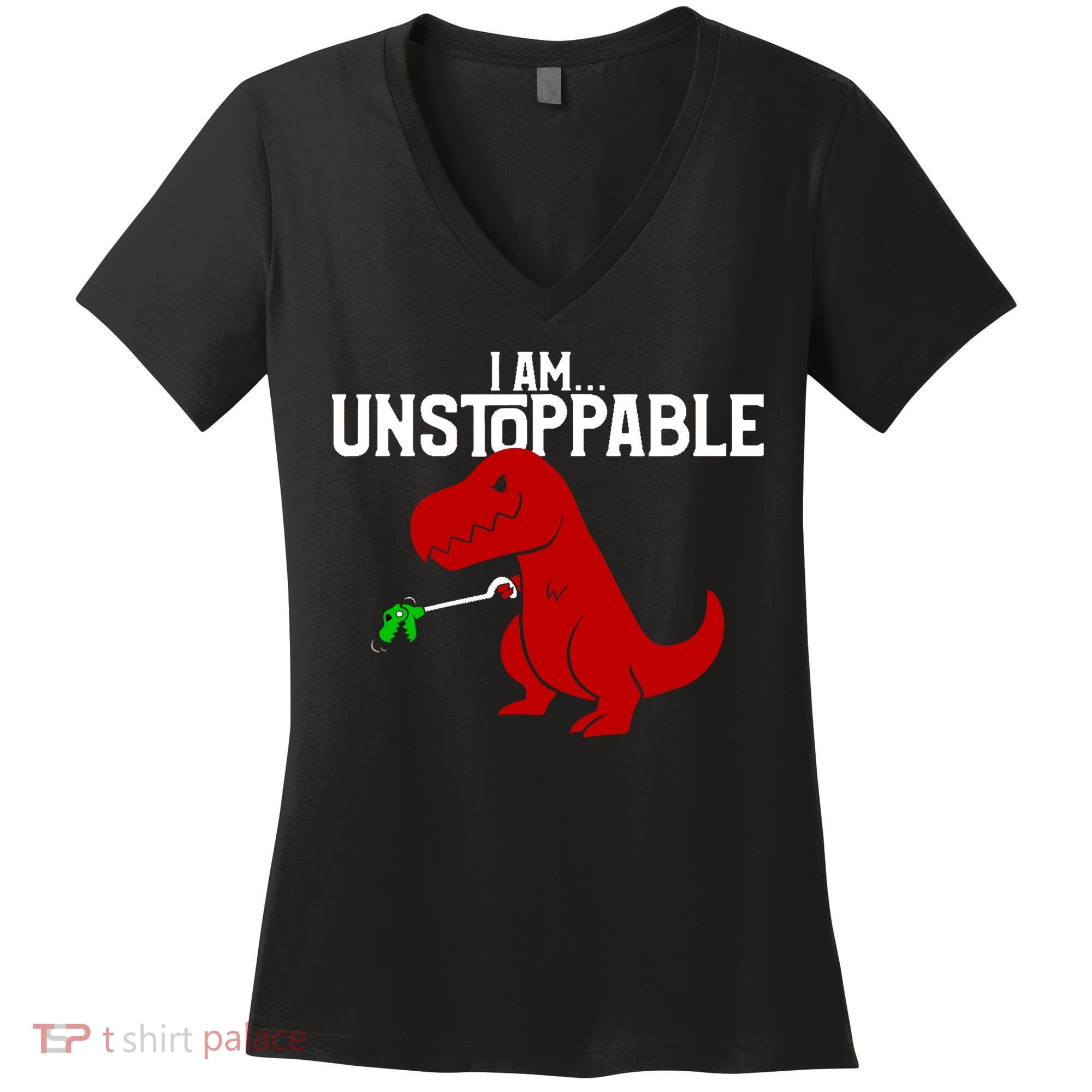 Cute & Funny I Am Unstoppable T-Rex Dinosaur Women's V-Neck T-Shirt
