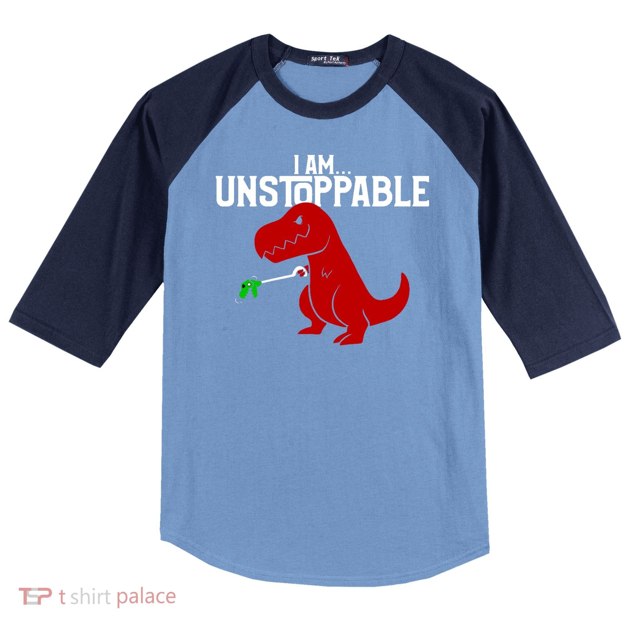 Cute & Funny I Am Unstoppable T-Rex Dinosaur Raglan Baseball Sleeve Shirt