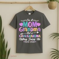 Cute Funny I'm A Mom Grandma And A Great Grandma Nothing Scares Me T-Shirt thumb 2