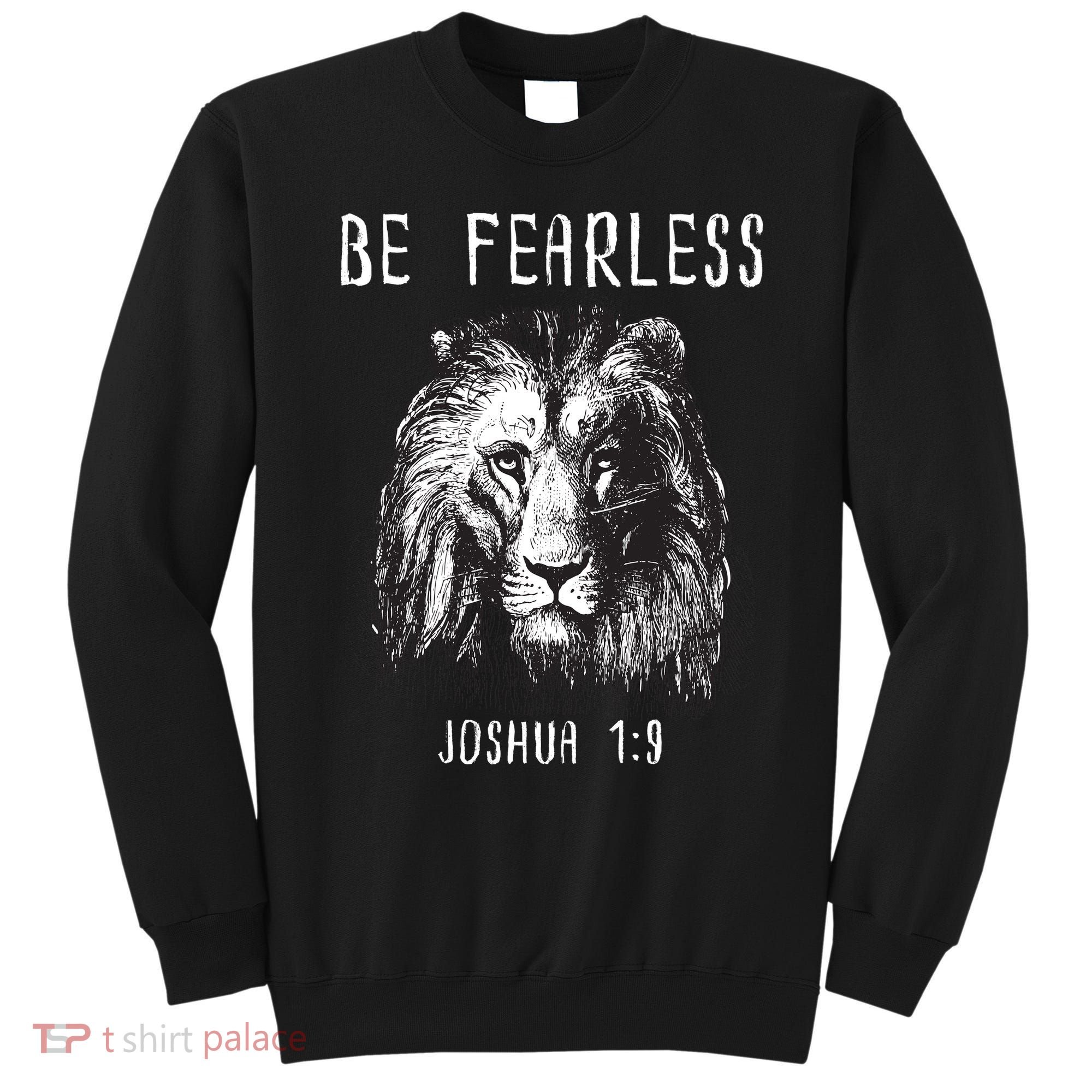 Christian Fearless Joshua 1:9 Faith Gift Sweatshirt
