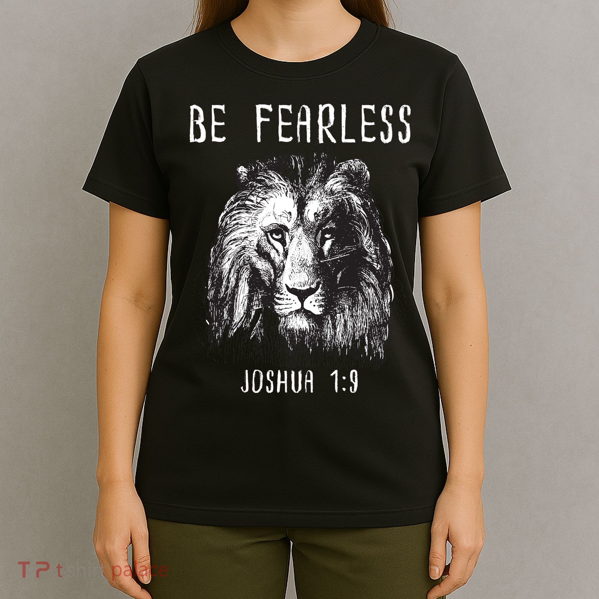 Christian Fearless Joshua 1:9 Faith Gift T-Shirt