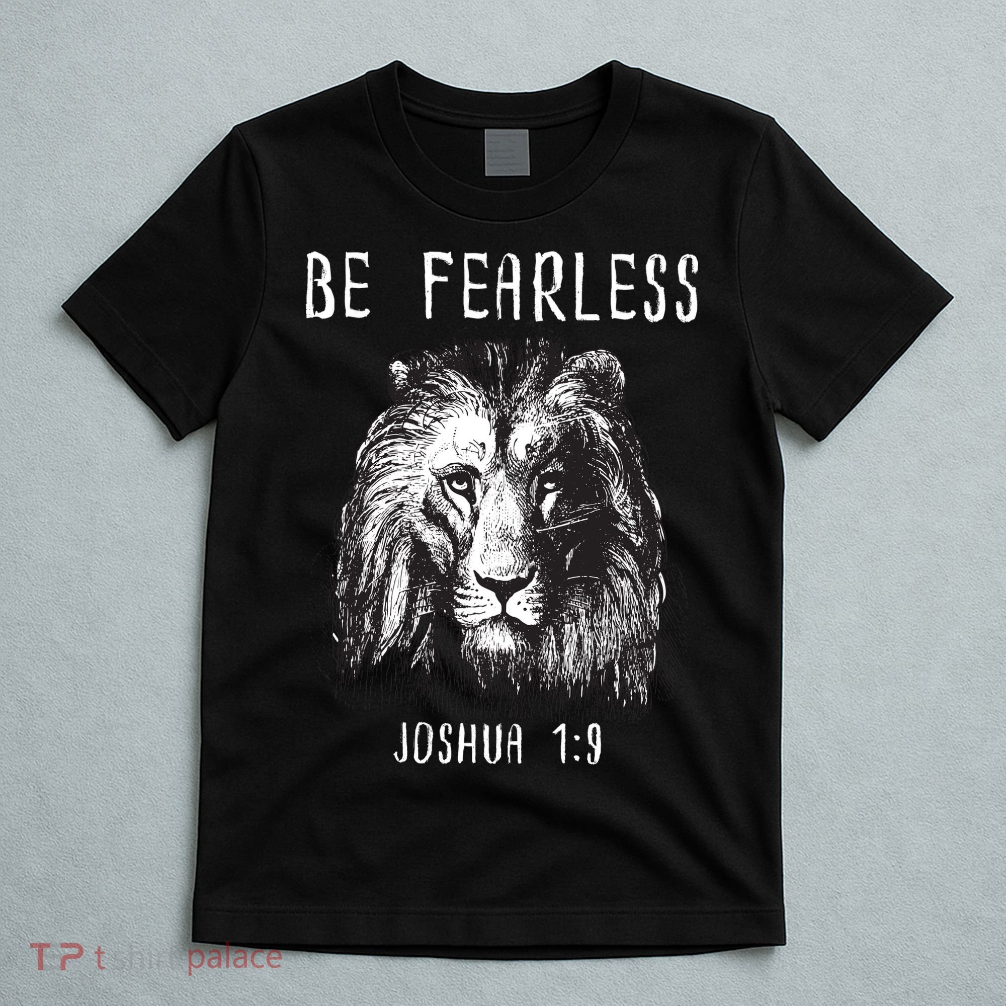 Christian Fearless Joshua 1:9 Faith Gift T-Shirt