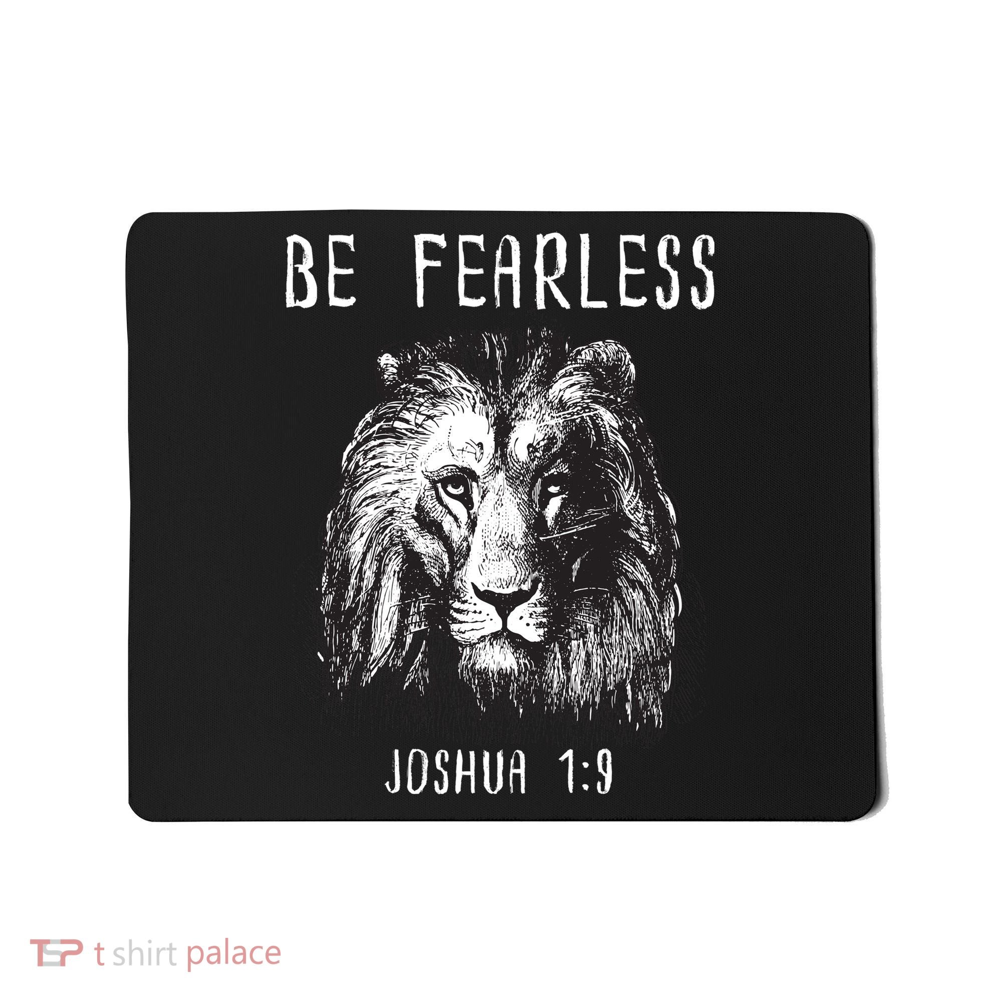 Christian Fearless Joshua 1:9 Faith Gift Mousepad