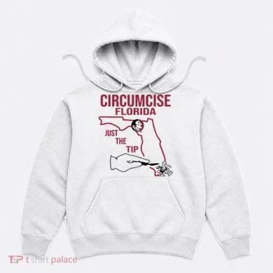 Circumcise Florida Just The Tip Hoodie