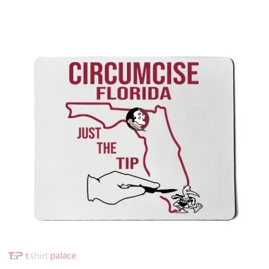 Circumcise Florida Just The Tip Mousepad