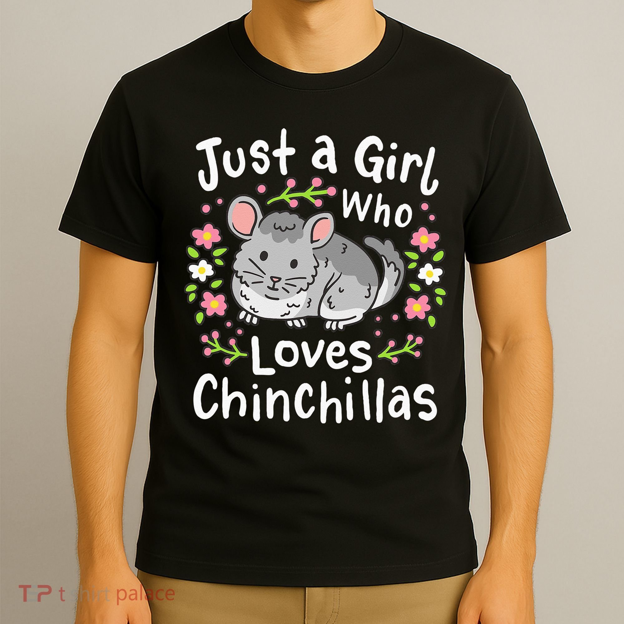 Chinchilla Funny Just A Girl Who Loves Chinchillas T-Shirt