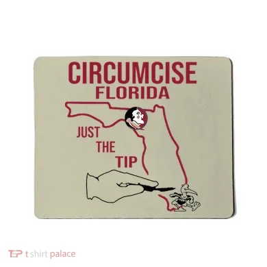 Circumcise Florida Just The Tip Mousepad