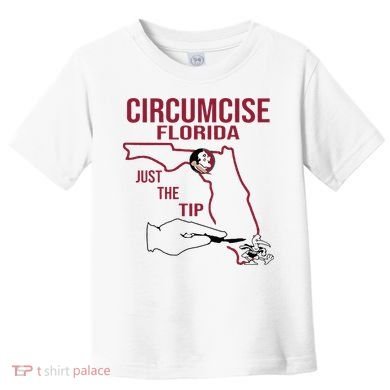 Circumcise Florida Just The Tip Toddler T-Shirt