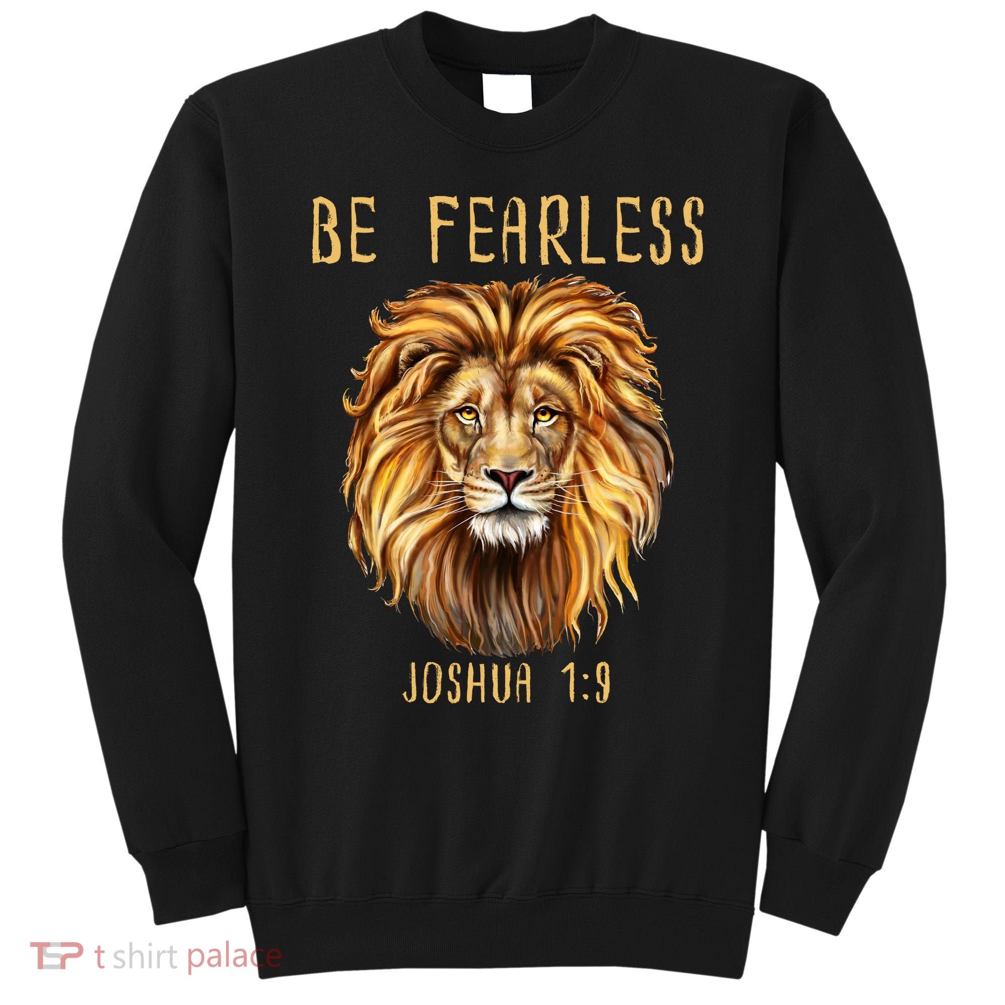 Christian Fearless Joshua 1:9 Faith Gift Sweatshirt