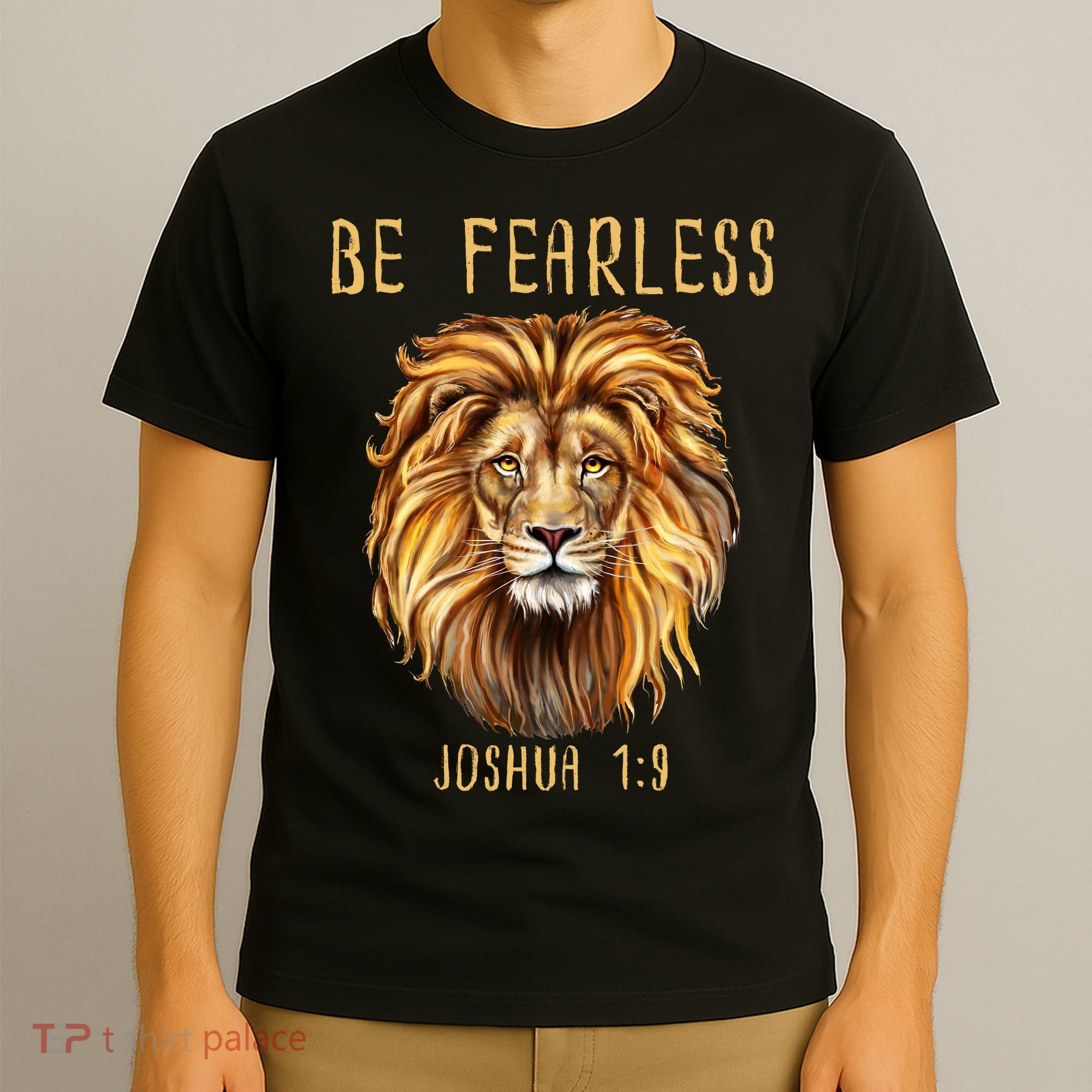 Christian Fearless Joshua 1:9 Faith Gift T-Shirt