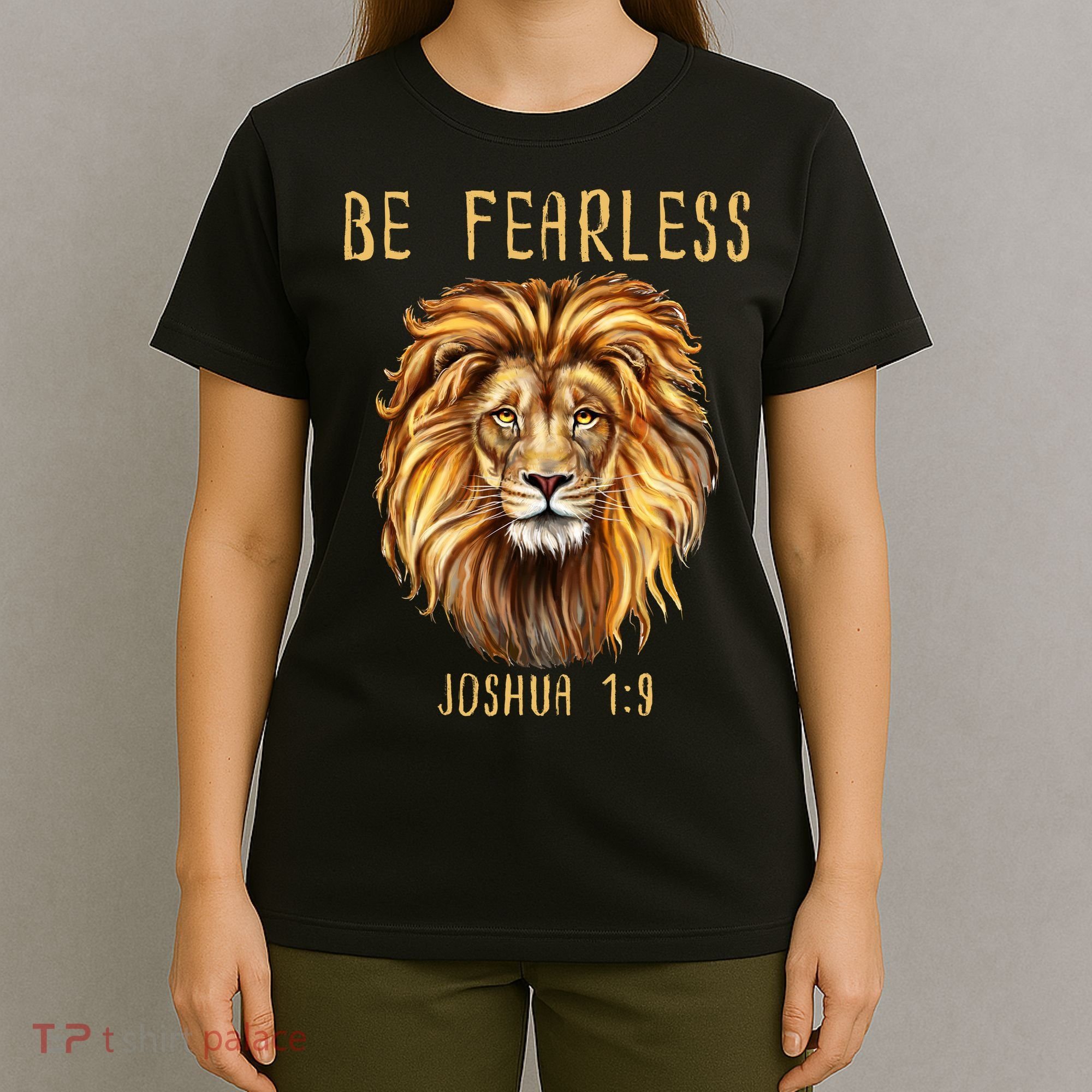 Christian Fearless Joshua 1:9 Faith Gift T-Shirt
