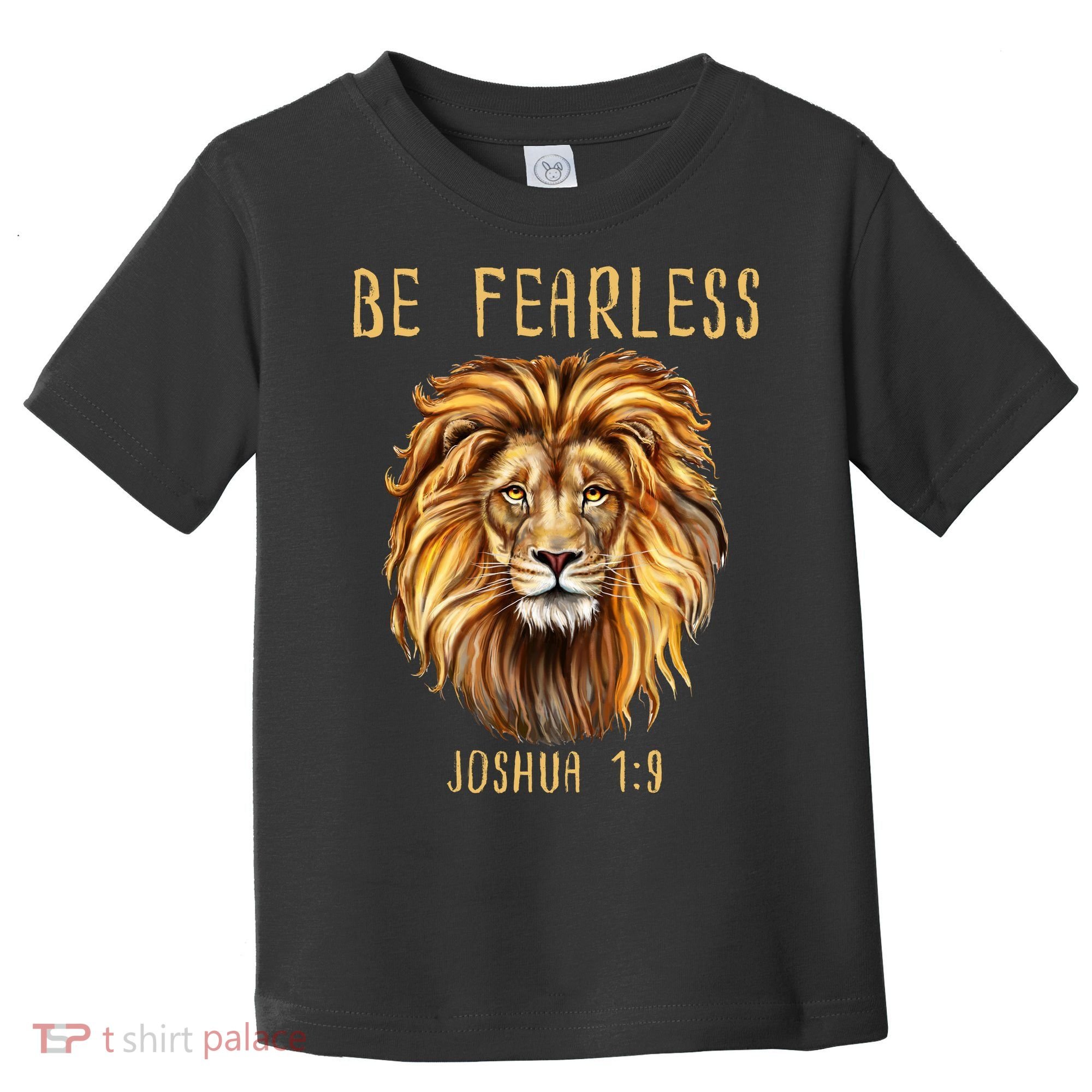 Christian Fearless Joshua 1:9 Faith Gift Toddler T-Shirt