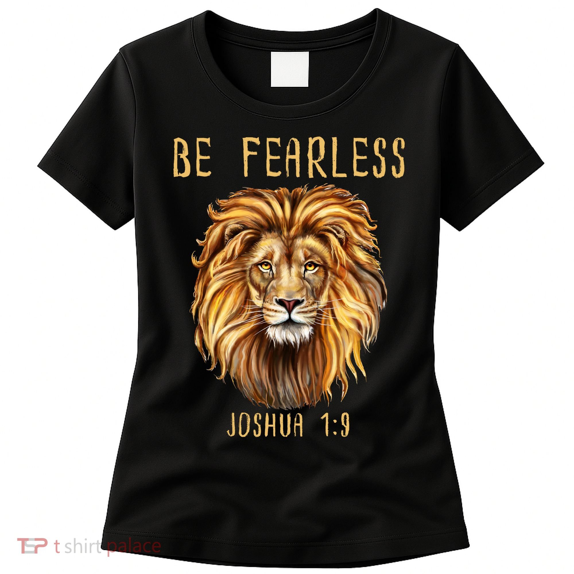 Christian Fearless Joshua 1:9 Faith Gift Women's T-Shirt