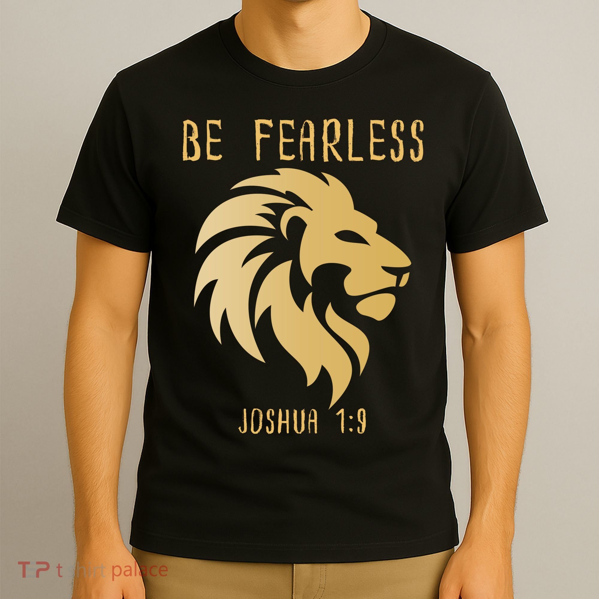 Christian Fearless Joshua 1:9 Faith Gift T-Shirt