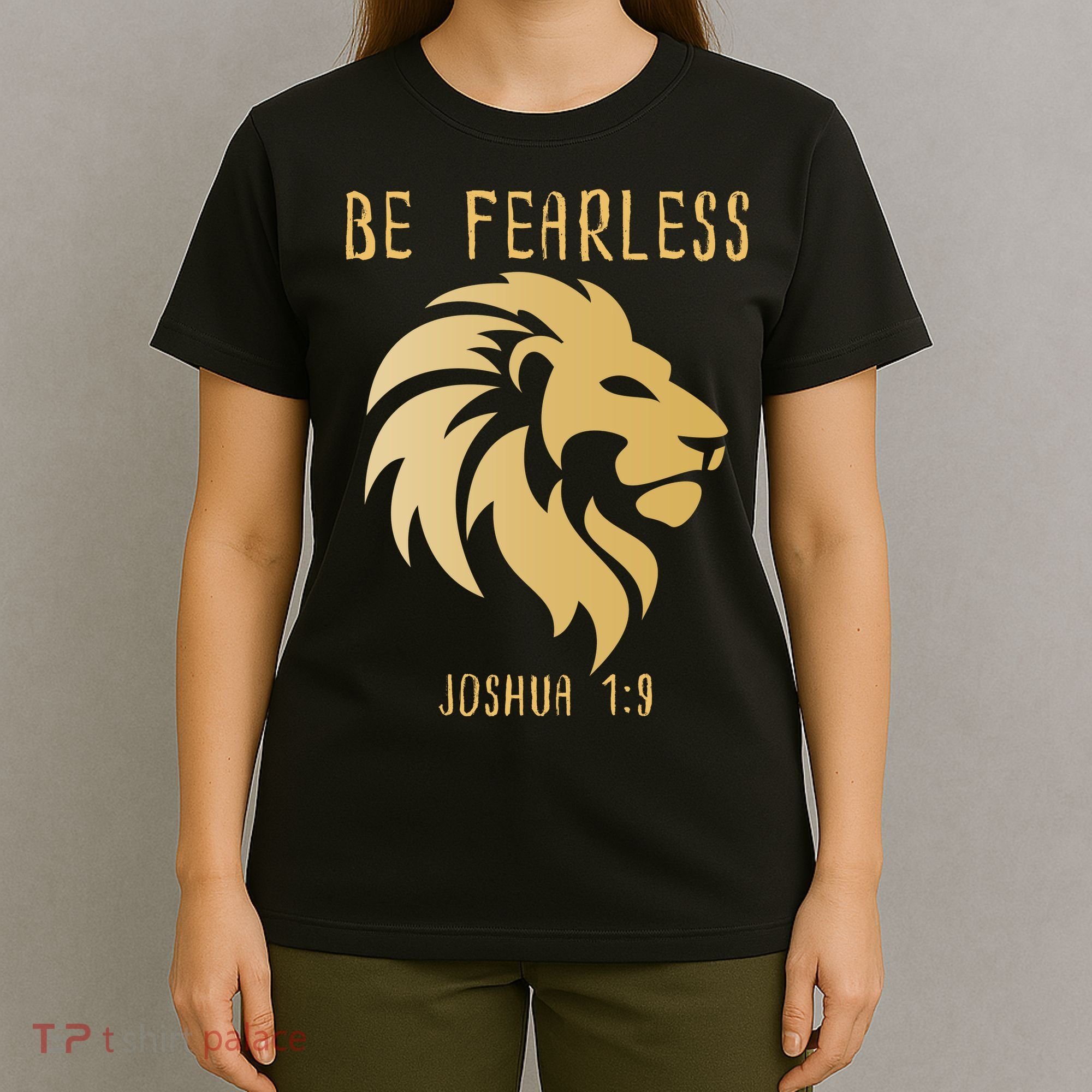 Christian Fearless Joshua 1:9 Faith Gift T-Shirt