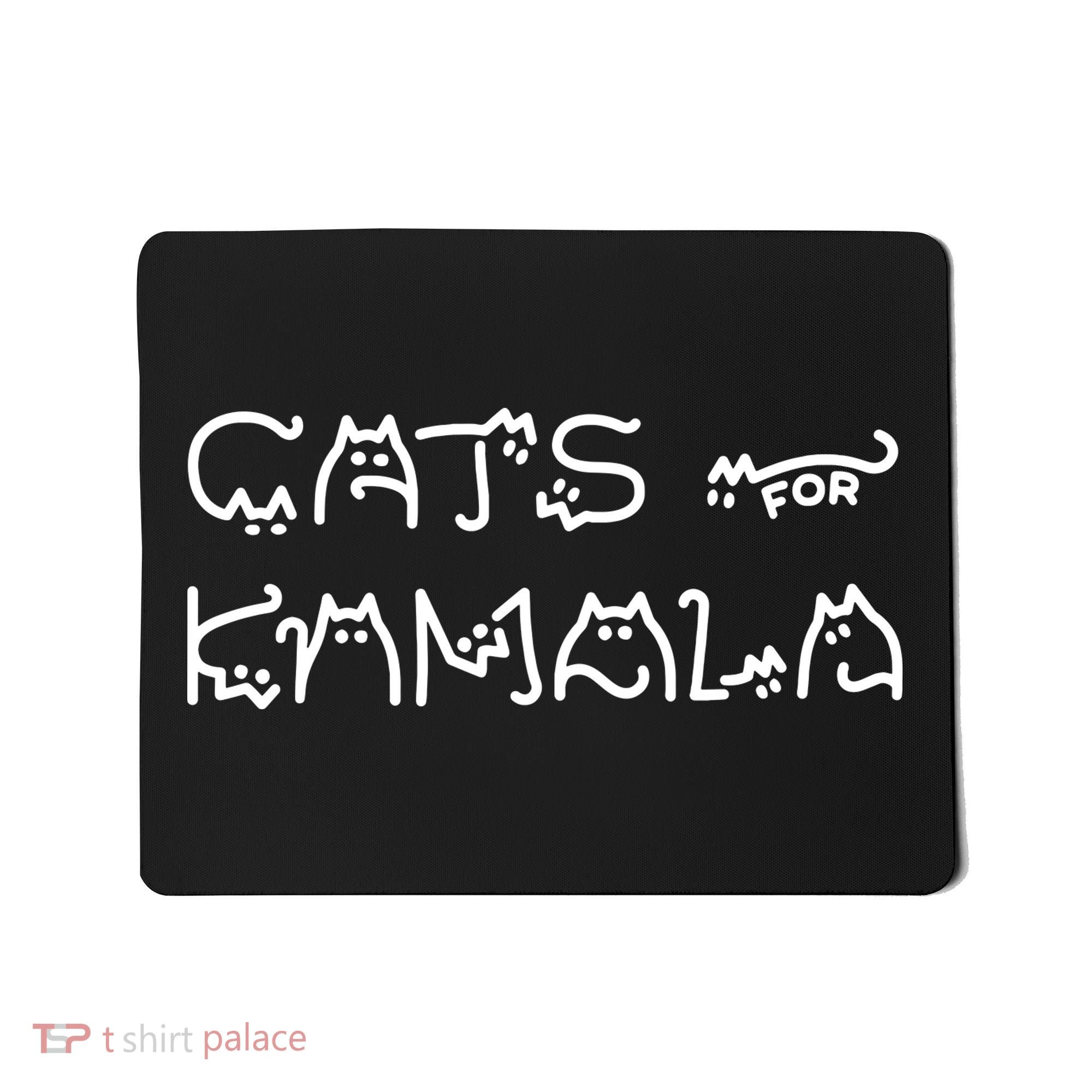 Cat For Kamala Kamala Harris Cat Lettering Positive Funny Mousepad