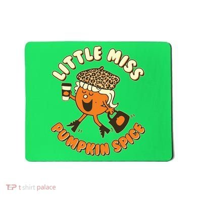 Cute Funny Little Miss Pumpkin Spice Mousepad