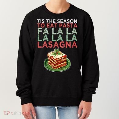 Christmas Fa la Lasagna Pasta Holidays Women's Sweatshirt