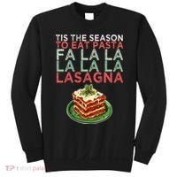 Christmas Fa la Lasagna Pasta Holidays Sweatshirt thumb 0