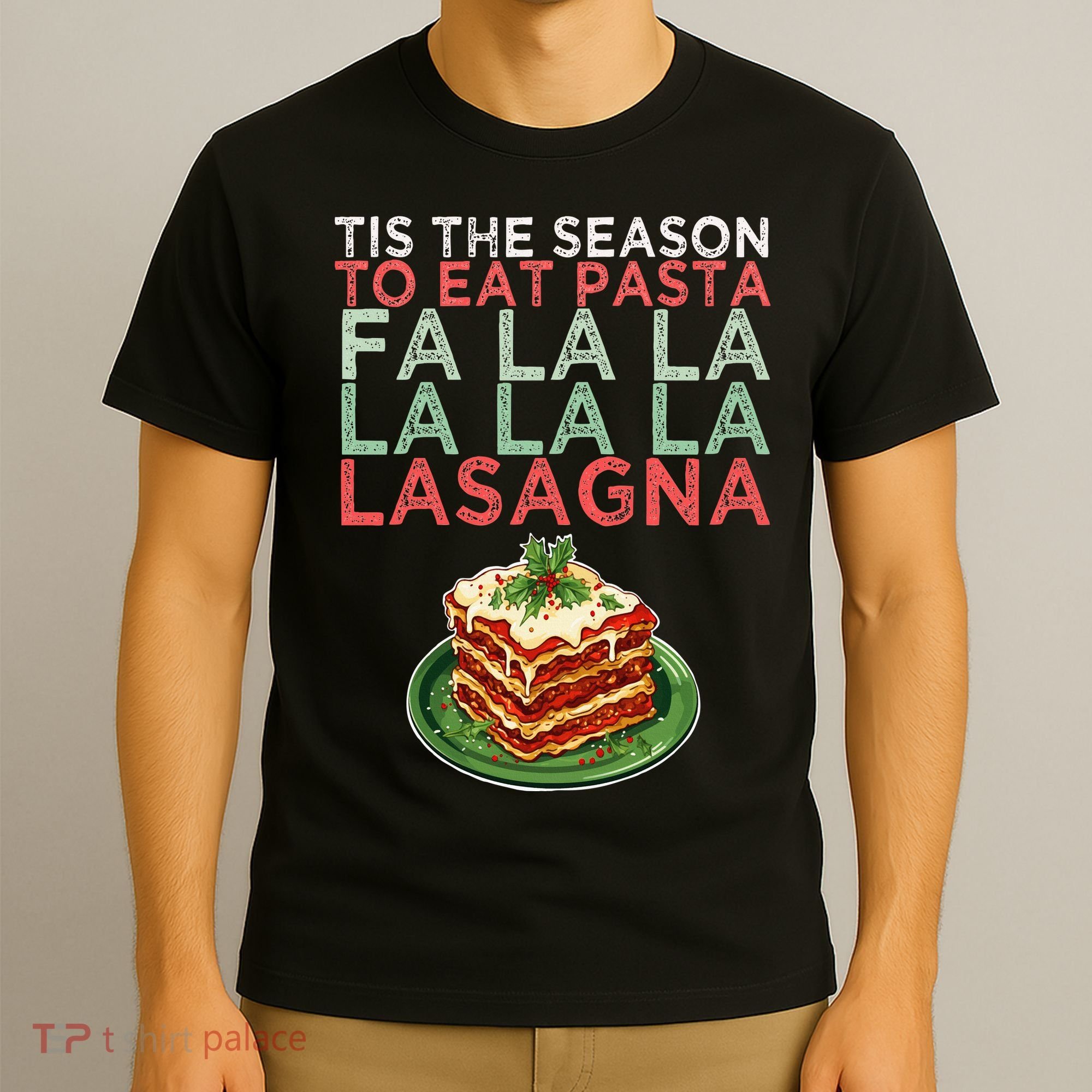 Christmas Fa la Lasagna Pasta Holidays T-Shirt