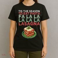 Christmas Fa la Lasagna Pasta Holidays T-Shirt thumb 4