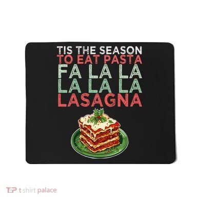 Christmas Fa la Lasagna Pasta Holidays Mousepad