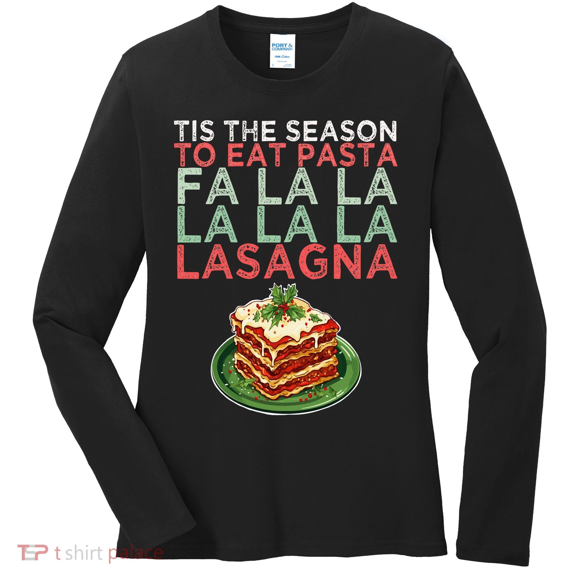 Christmas Fa la Lasagna Pasta Holidays Women's Long Sleeve Shirt
