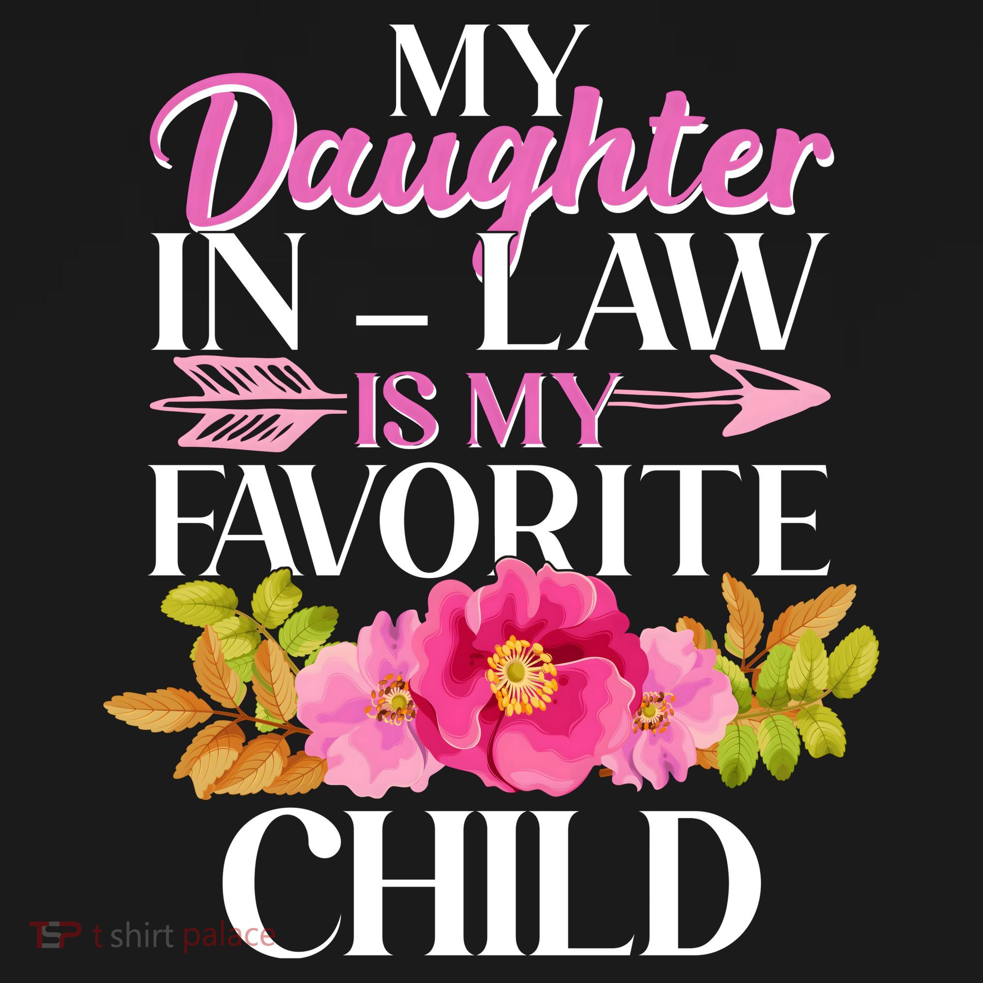 Cute Floral My Daughter In Law Is My Favorite Child Women's Hoodie