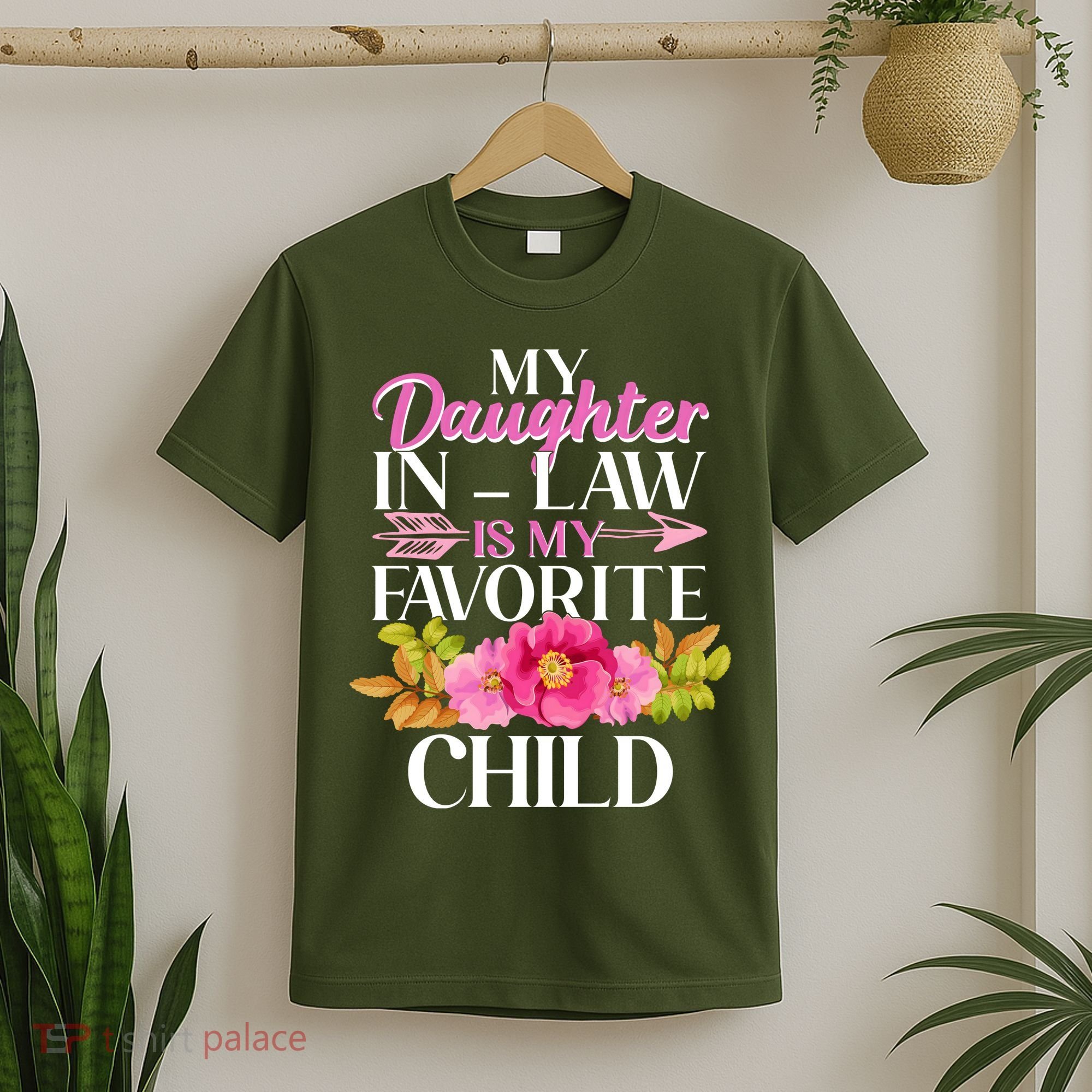 Cute Floral My Daughter In Law Is My Favorite Child T-Shirt