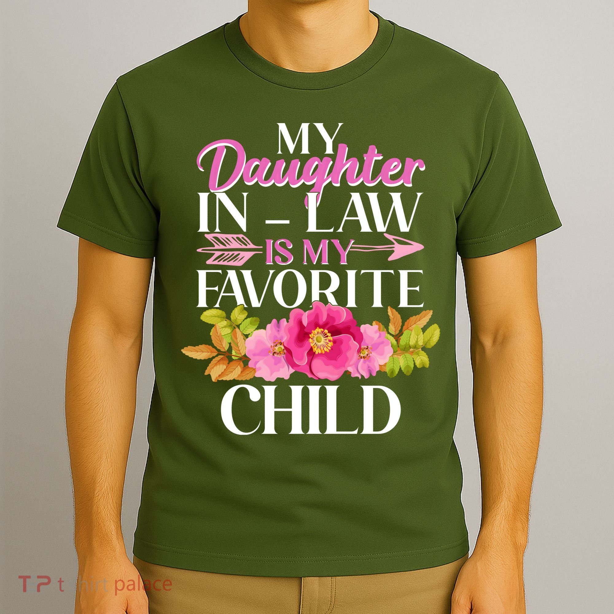 Cute Floral My Daughter In Law Is My Favorite Child T-Shirt