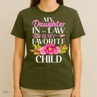 Cute Floral My Daughter In Law Is My Favorite Child T-Shirt thumb 4