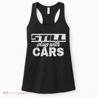 Car For Men Still Plays With Cars, Mechanic Women's Tank Top thumb 0