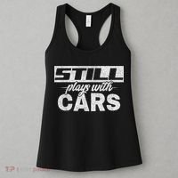Car For Men Still Plays With Cars, Mechanic Women's Tank Top thumb 3