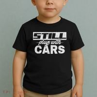 Car For Men Still Plays With Cars, Mechanic Toddler T-Shirt thumb 2