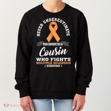 Cousin Fights Multiple Sclerosis Ms Warrior Gift Women's Sweatshirt