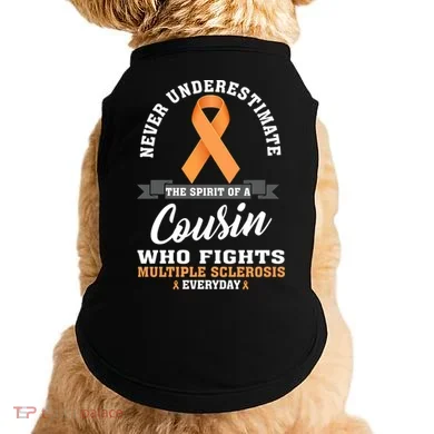 Cousin Fights Multiple Sclerosis Ms Warrior Gift Doggie Tank