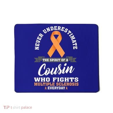 Cousin Fights Multiple Sclerosis Ms Warrior Gift Mousepad
