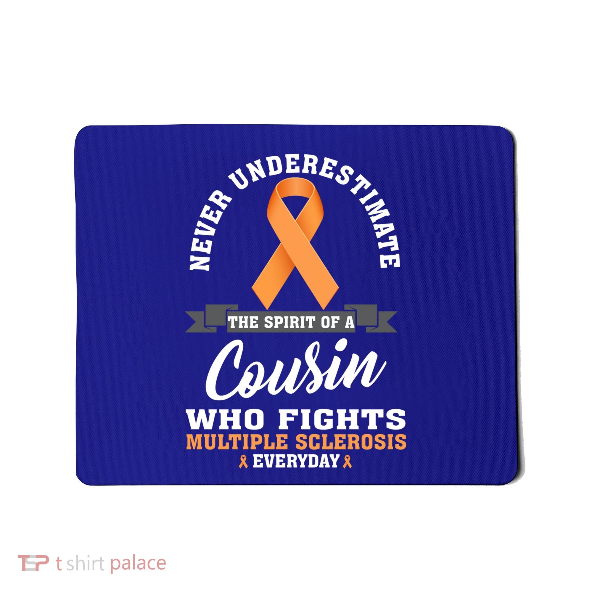 Cousin Fights Multiple Sclerosis Ms Warrior Gift Mousepad