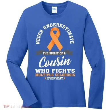 Cousin Fights Multiple Sclerosis Ms Warrior Gift Women's Long Sleeve Shirt