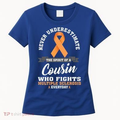 Cousin Fights Multiple Sclerosis Ms Warrior Gift Women's T-Shirt